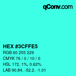 Color code: HEX #3CFFE5 | qconv.com