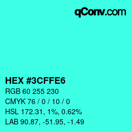 Color code: HEX #3CFFE6 | qconv.com