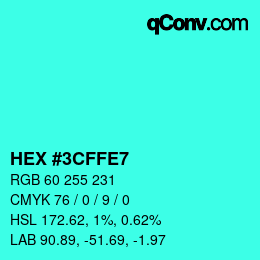 カラーコード: HEX #3CFFE7 | qconv.com