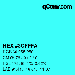 Color code: HEX #3CFFFA | qconv.com