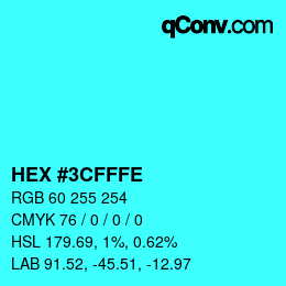 Color code: HEX #3CFFFE | qconv.com