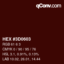 カラーコード: HEX #3D0603 | qconv.com