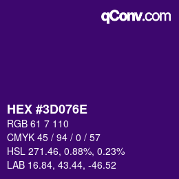 カラーコード: HEX #3D076E | qconv.com