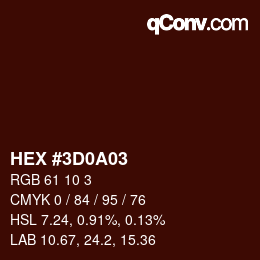 カラーコード: HEX #3D0A03 | qconv.com