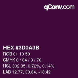カラーコード: HEX #3D0A3B | qconv.com