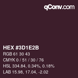 カラーコード: HEX #3D1E2B | qconv.com