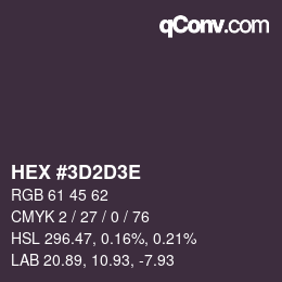 Farbcode: HEX #3D2D3E | qconv.com