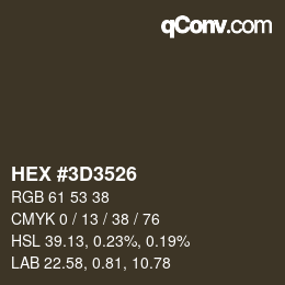 カラーコード: HEX #3D3526 | qconv.com
