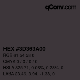 颜色代码: HEX #3D363A00 | qconv.com