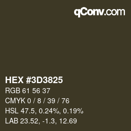 Farbcode: HEX #3D3825 | qconv.com