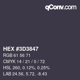 颜色代码: HEX #3D3847 | qconv.com