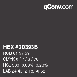 Color code: HEX #3D393B | qconv.com