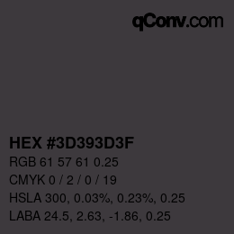 Código de color: HEX #3D393D3F | qconv.com