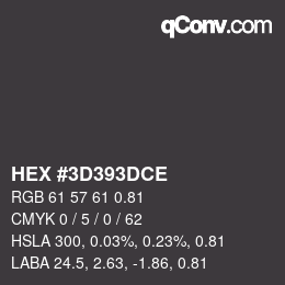 カラーコード: HEX #3D393DCE | qconv.com