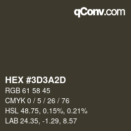 Color code: HEX #3D3A2D | qconv.com