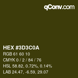 Código de color: HEX #3D3C0A | qconv.com