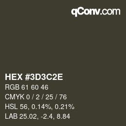 Color code: HEX #3D3C2E | qconv.com