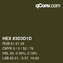 Color code: HEX #3D3D1D | qconv.com