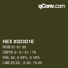 Color code: HEX #3D3D1E | qconv.com