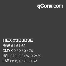 カラーコード: HEX #3D3D3E | qconv.com