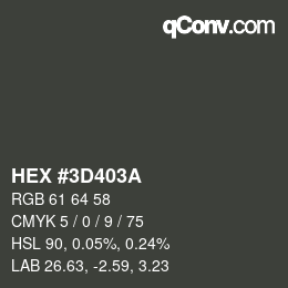 Color code: HEX #3D403A | qconv.com