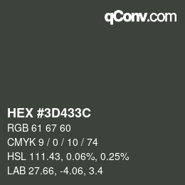 Color code: HEX #3D433C | qconv.com