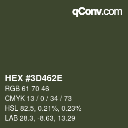 カラーコード: HEX #3D462E | qconv.com