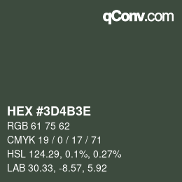 Color code: HEX #3D4B3E | qconv.com