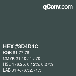カラーコード: HEX #3D4D4C | qconv.com