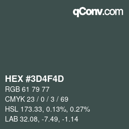 カラーコード: HEX #3D4F4D | qconv.com