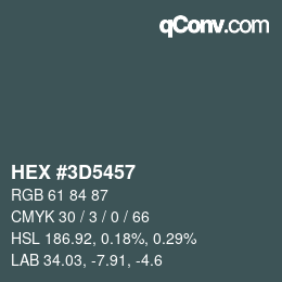 Farbcode: HEX #3D5457 | qconv.com