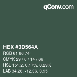 カラーコード: HEX #3D564A | qconv.com