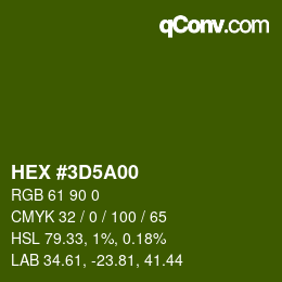 Color code: HEX #3D5A00 | qconv.com