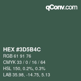 颜色代码: HEX #3D5B4C | qconv.com