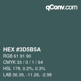 Color code: HEX #3D5B5A | qconv.com