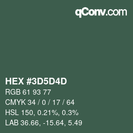 カラーコード: HEX #3D5D4D | qconv.com