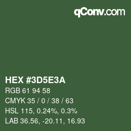 カラーコード: HEX #3D5E3A | qconv.com