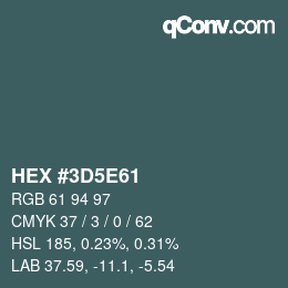 Color code: HEX #3D5E61 | qconv.com