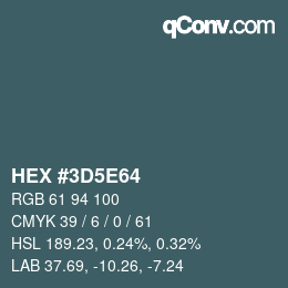 Color code: HEX #3D5E64 | qconv.com