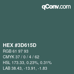颜色代码: HEX #3D615D | qconv.com