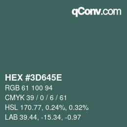 Color code: HEX #3D645E | qconv.com