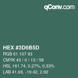 カラーコード: HEX #3D6B5D | qconv.com
