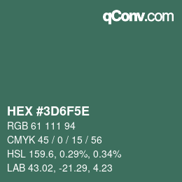 Farbcode: HEX #3D6F5E | qconv.com