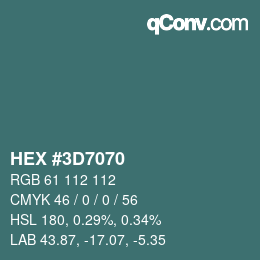 Color code: HEX #3D7070 | qconv.com