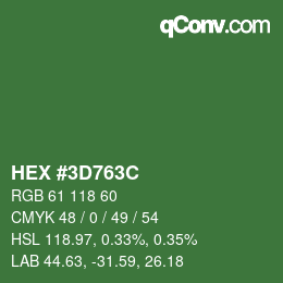 カラーコード: HEX #3D763C | qconv.com