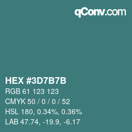 颜色代码: HEX #3D7B7B | qconv.com