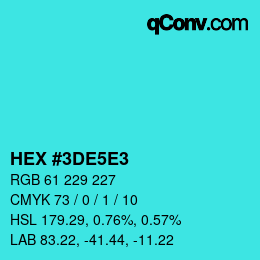 Color code: HEX #3DE5E3 | qconv.com