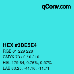 Color code: HEX #3DE5E4 | qconv.com