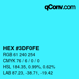 カラーコード: HEX #3DF0FE | qconv.com