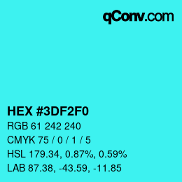 Color code: HEX #3DF2F0 | qconv.com
